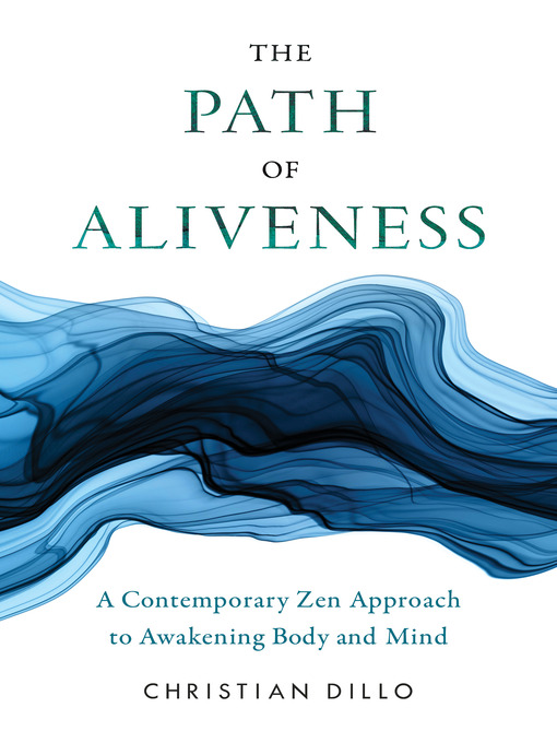 Title details for The Path of Aliveness by Christian Dillo - Available
